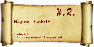 Wágner Rudolf névjegykártya